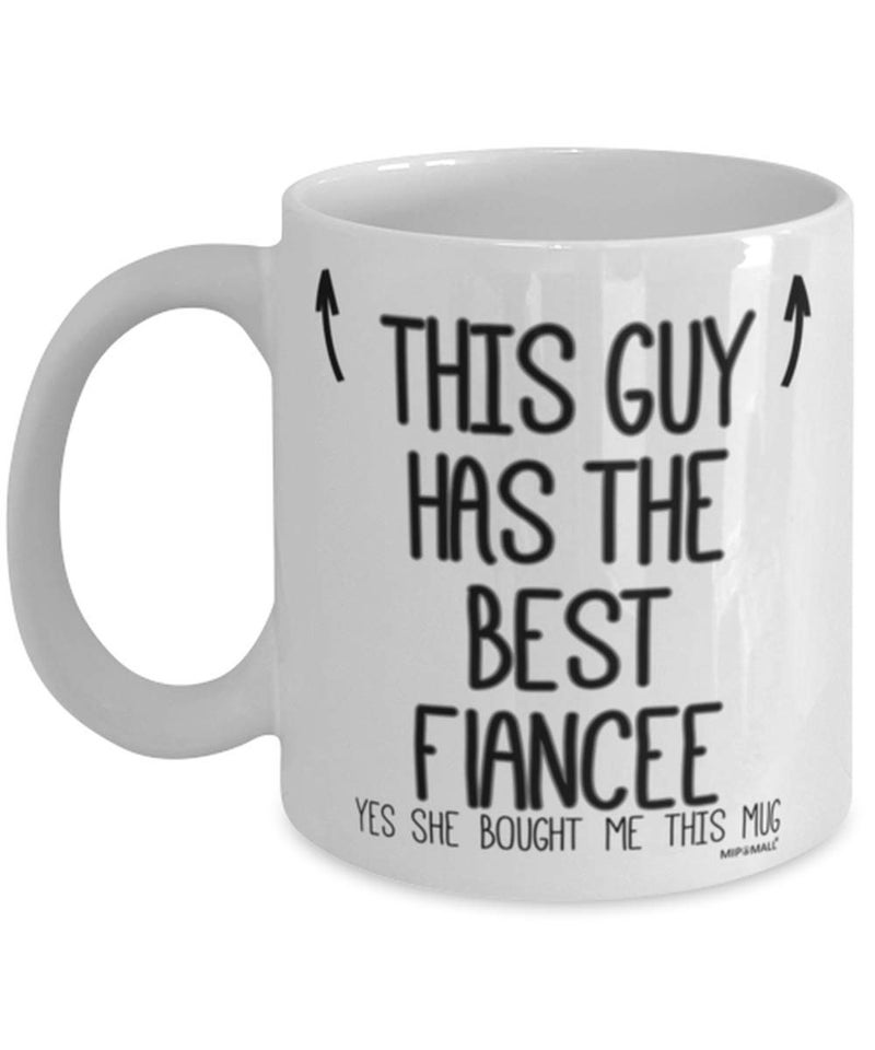 MIPOMALL Fiances Mug - Gifts for Fiance - This guy has the best Fiancee - Coffee Mugs - wm7411 - Image 1